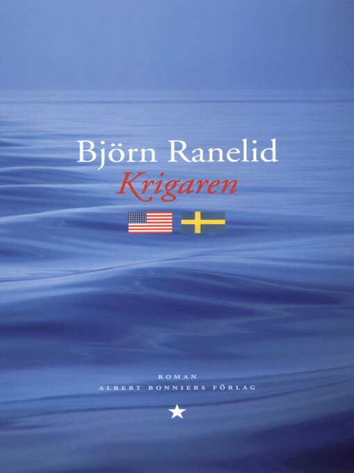 Titeldetaljer för Krigaren av Björn Ranelid - Tillgänglig